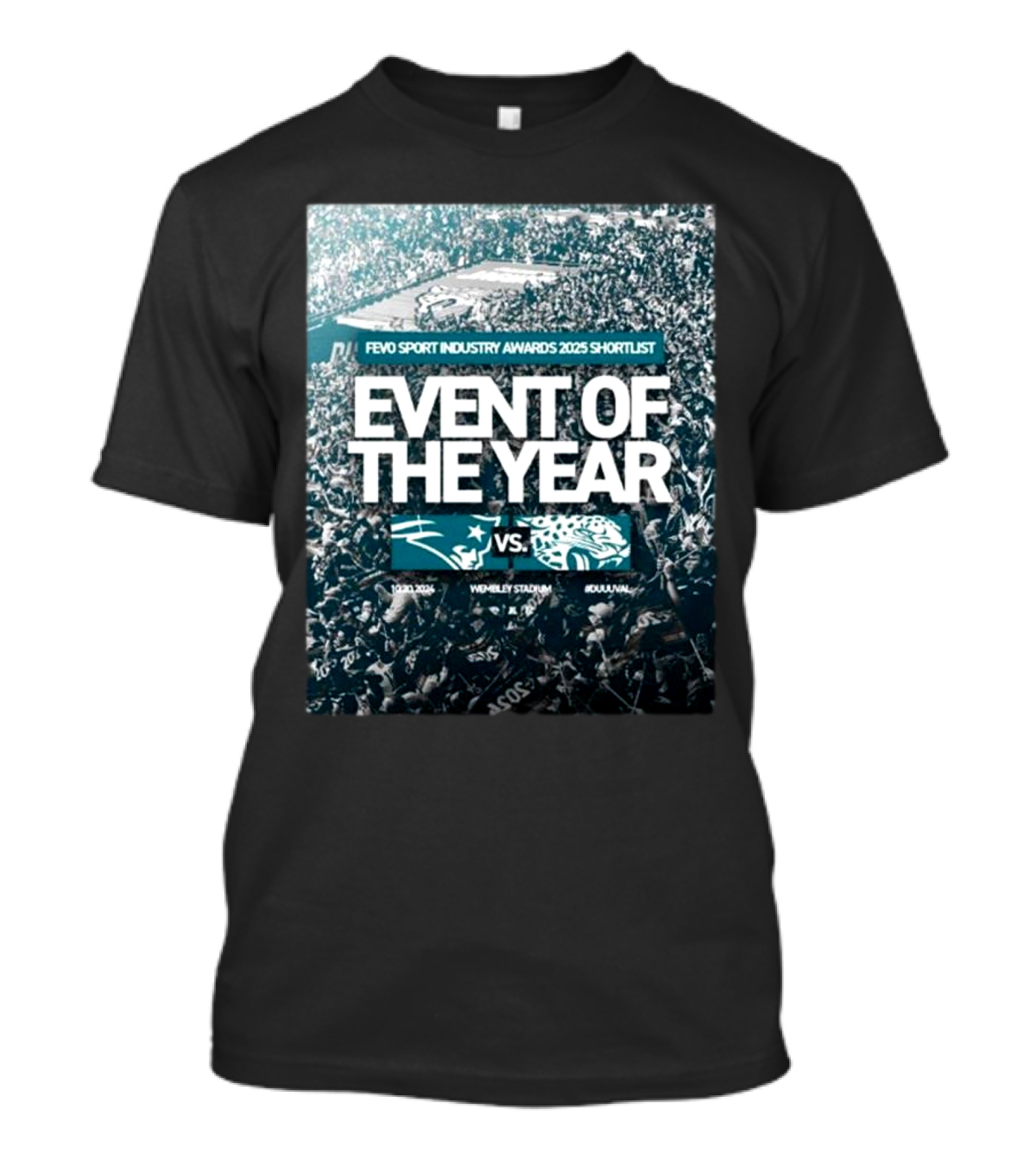 Fevo Sport Industry Awards 2025 Shortlist Event Of The Year Jacksonville Jaguars Vs New England Patriots T-Shirt