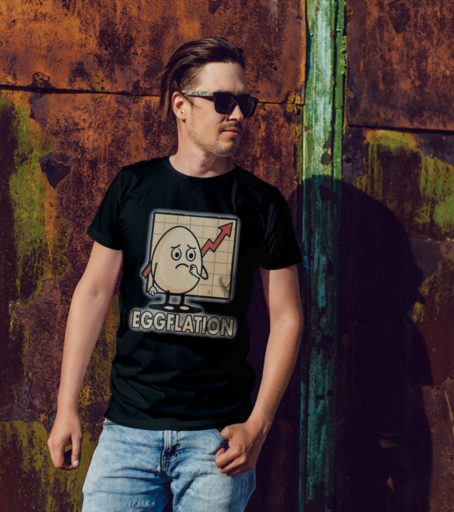 Eggflation Egg Inflation T-Shirt