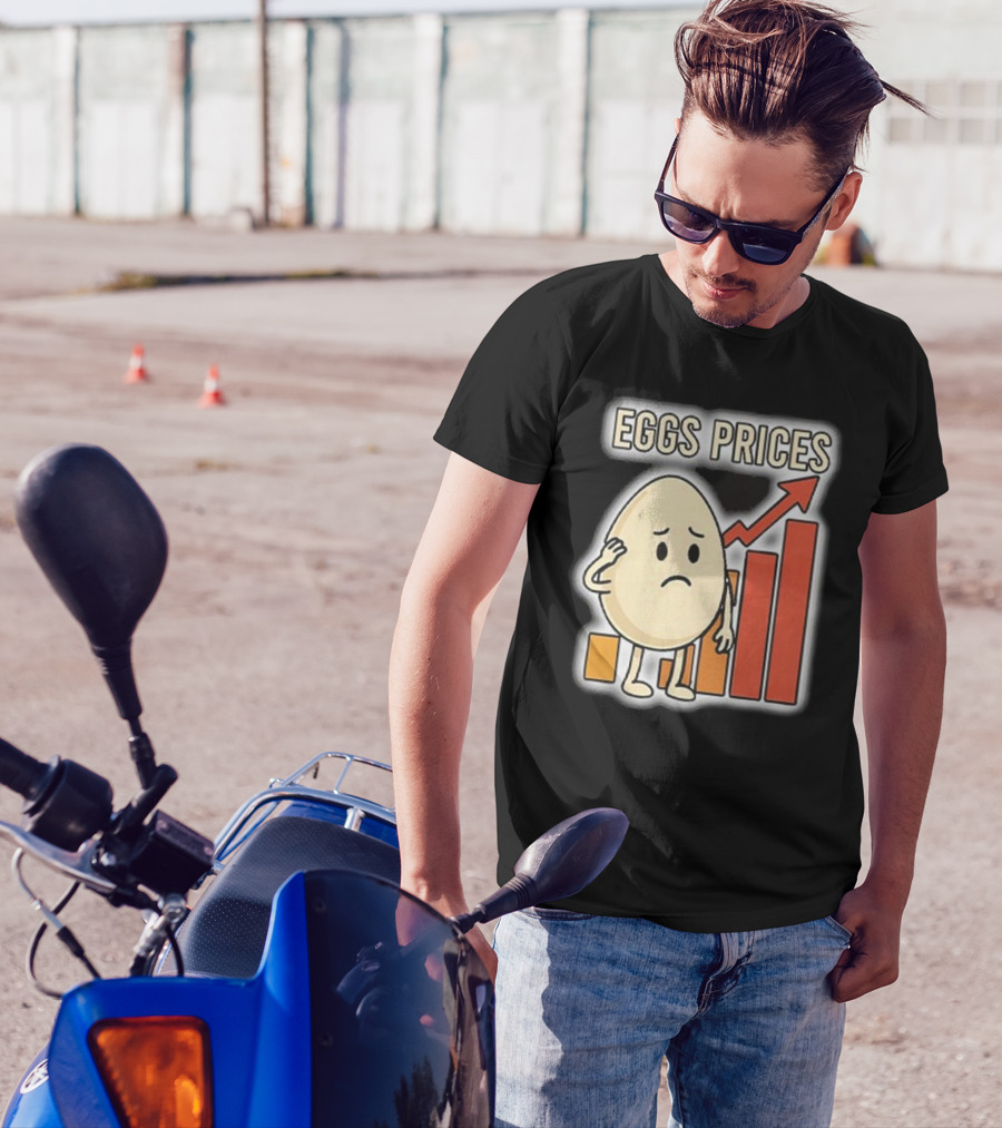 Eggs Rising Prices T-Shirt