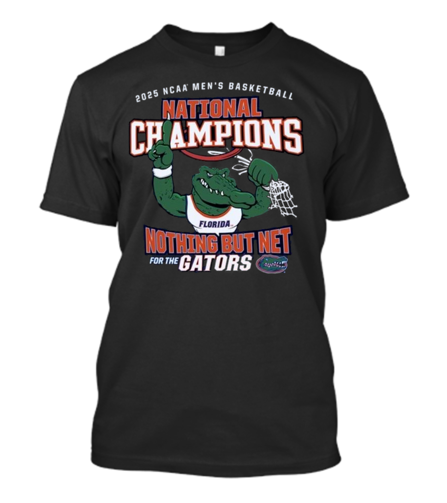 Florida Gators 2025 NCAA Men’s Basketball National Champions Nothing But Net Mascot T-Shirt