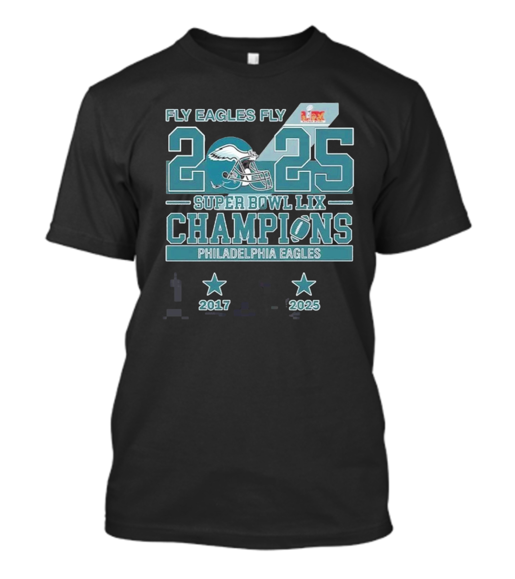 Fly Eagles Fly Philadelphia Eagles Super Bowl Champions 2017 2025 T-Shirt