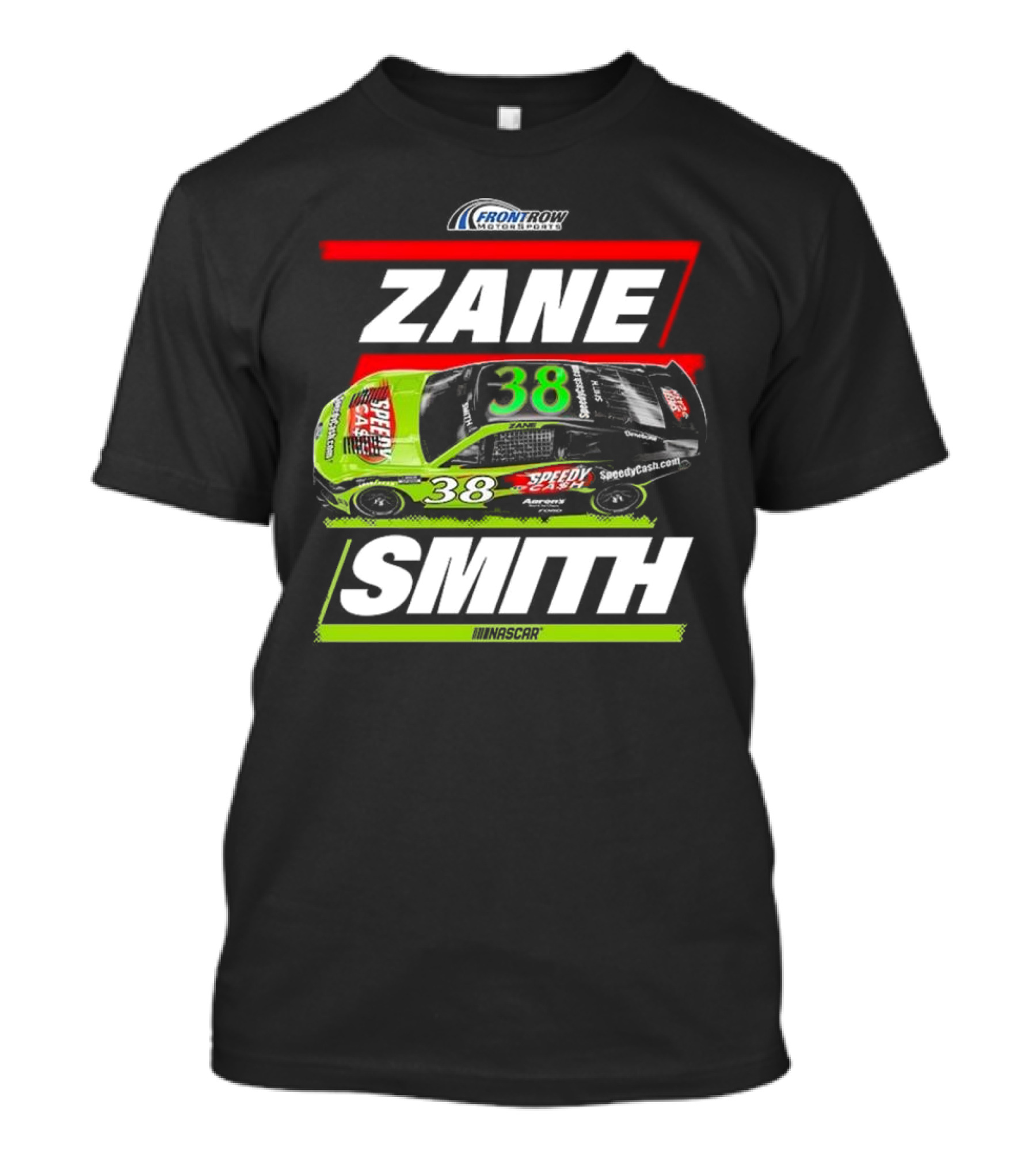 Front Row Motorsports Zane Smith Speedy Cash Car T-Shirt