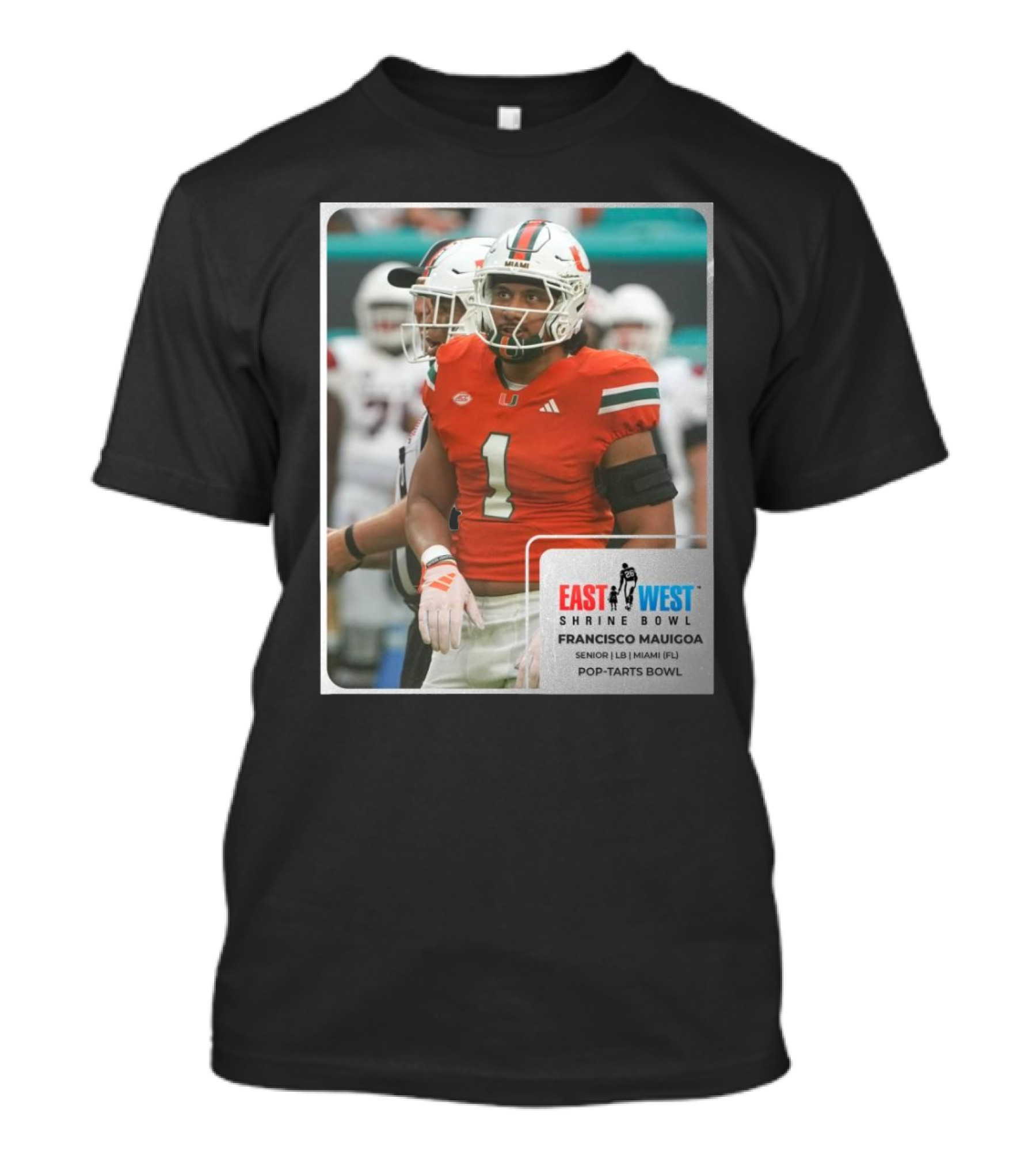 Francisco Mauigoa Miami Hurricanes Senior LB East West Shrine Bowl Pop-Tarts Bowl T-Shirt