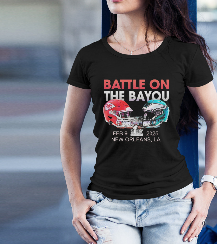 Funny Battle On The Bayou Kansas City Chiefs Vs Philadelphia Eagles LIX Super Bowl T-Shirt