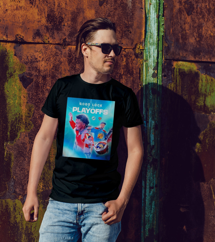 Good Luck In The Playoffs Florida Panthers Vs Miami Dolphins Player T-Shirt