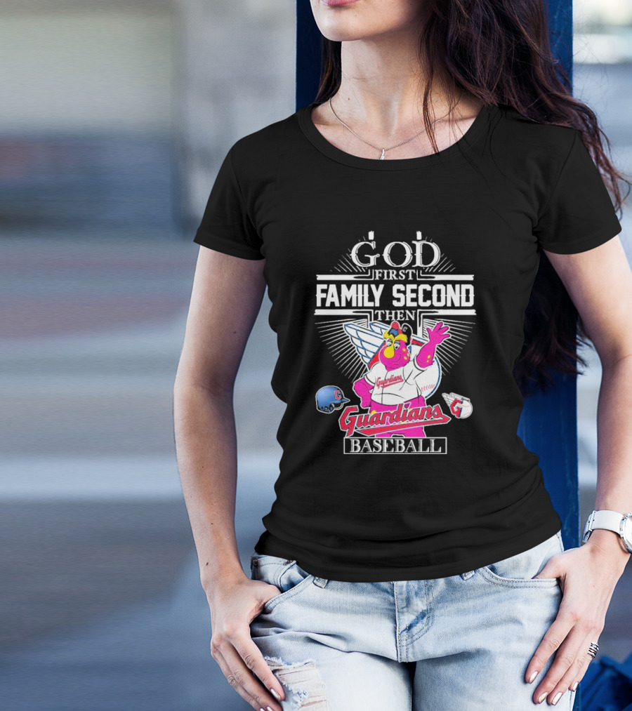 God First Family Second Then Cleveland Guardians Baseball Mascot T-Shirt
