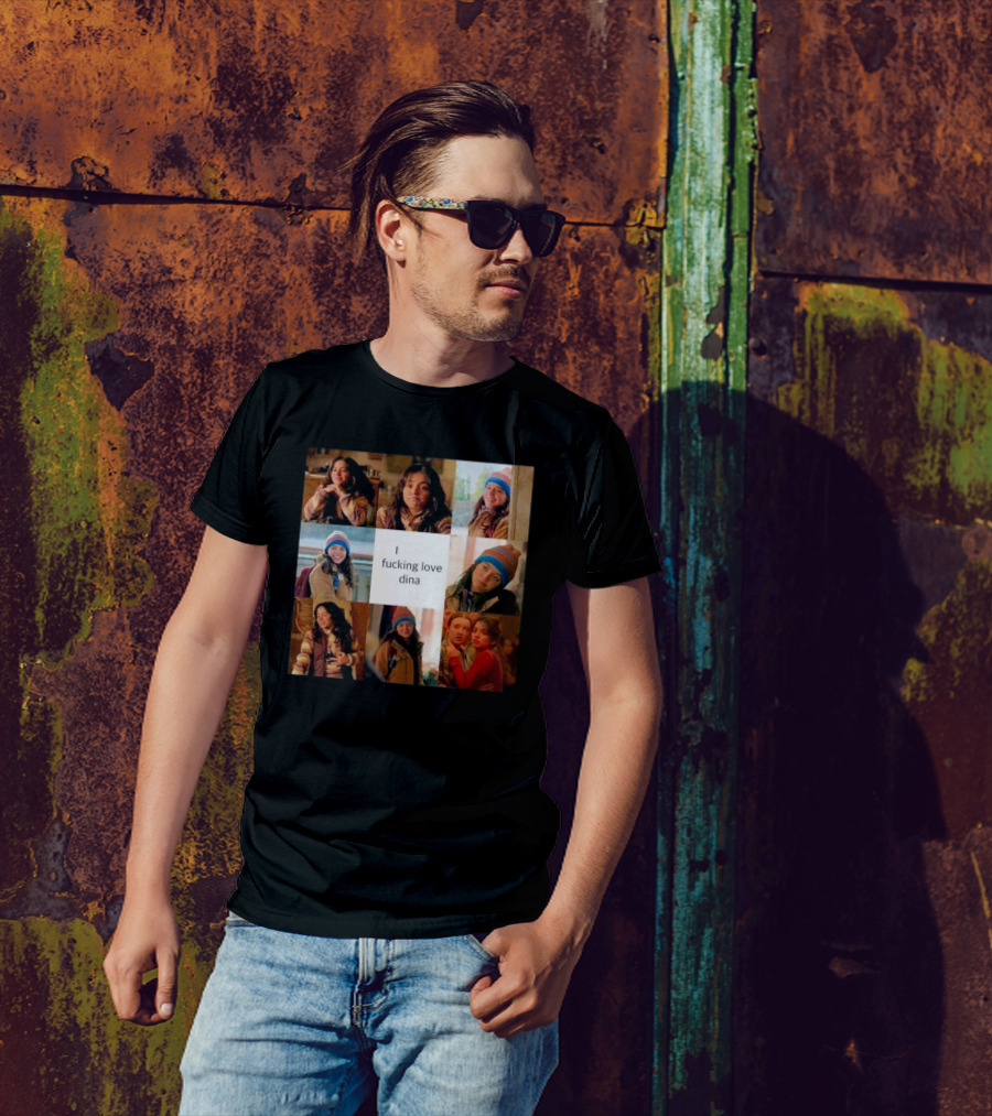 I Ficking Love Dina Isabela Merced The Last Of Us T-Shirt