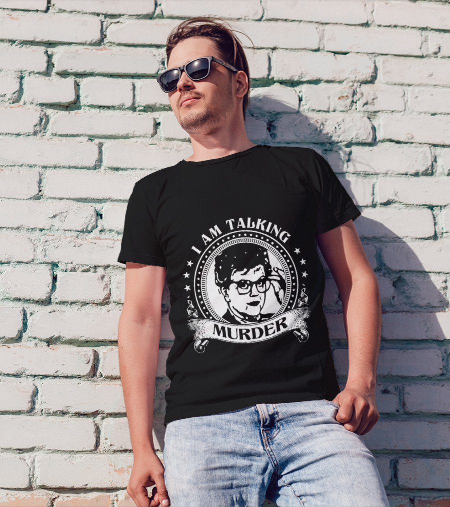 I Am Talking Murder Logo Design With Glasses T-Shirt