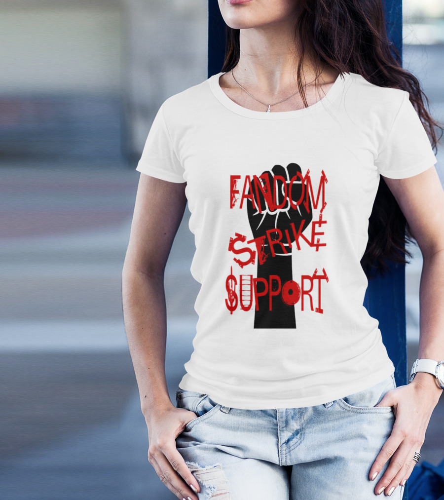 Fandom Strike Support Raised Fist Solidarity T-Shirt