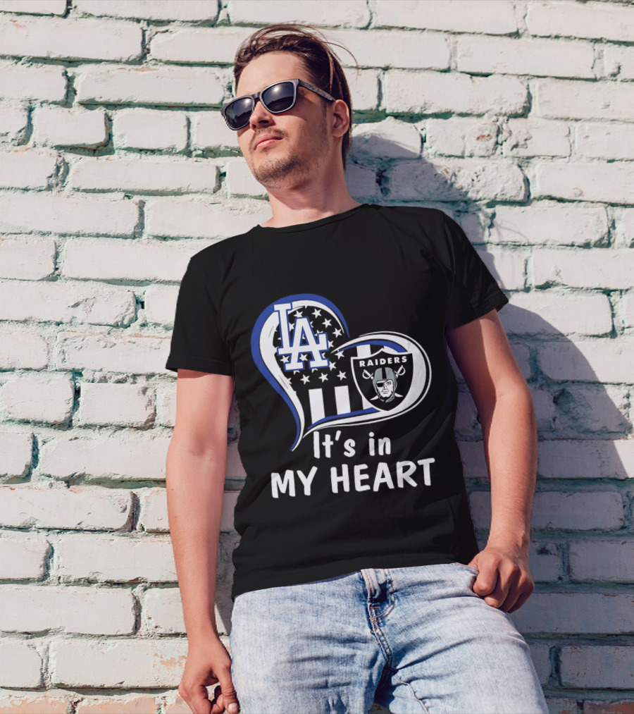 Los Angeles Dodgers LA Raiders It's In My Heart T-Shirt