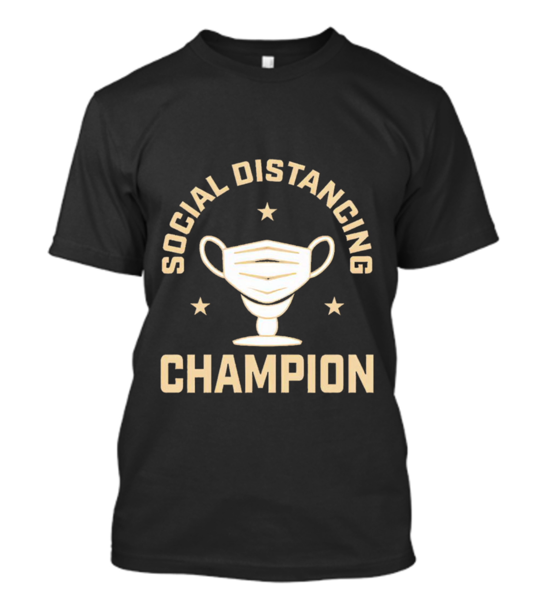 Social Distancing Champion Face Mask Trophy T-Shirt