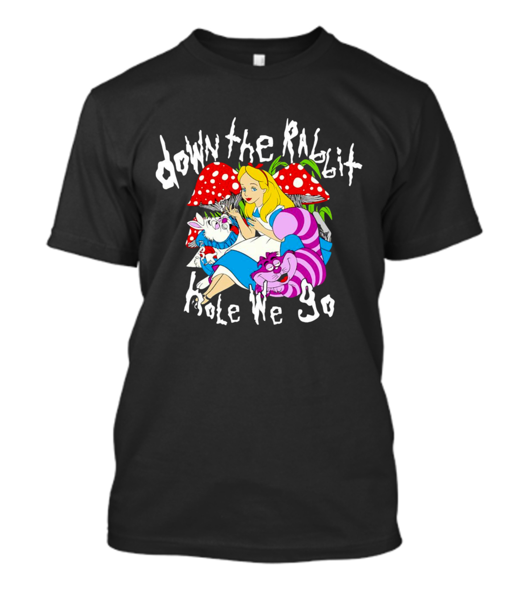 Down The Rabbit Hole We Go Alice Cat Mushrooms Wonderland T-Shirt