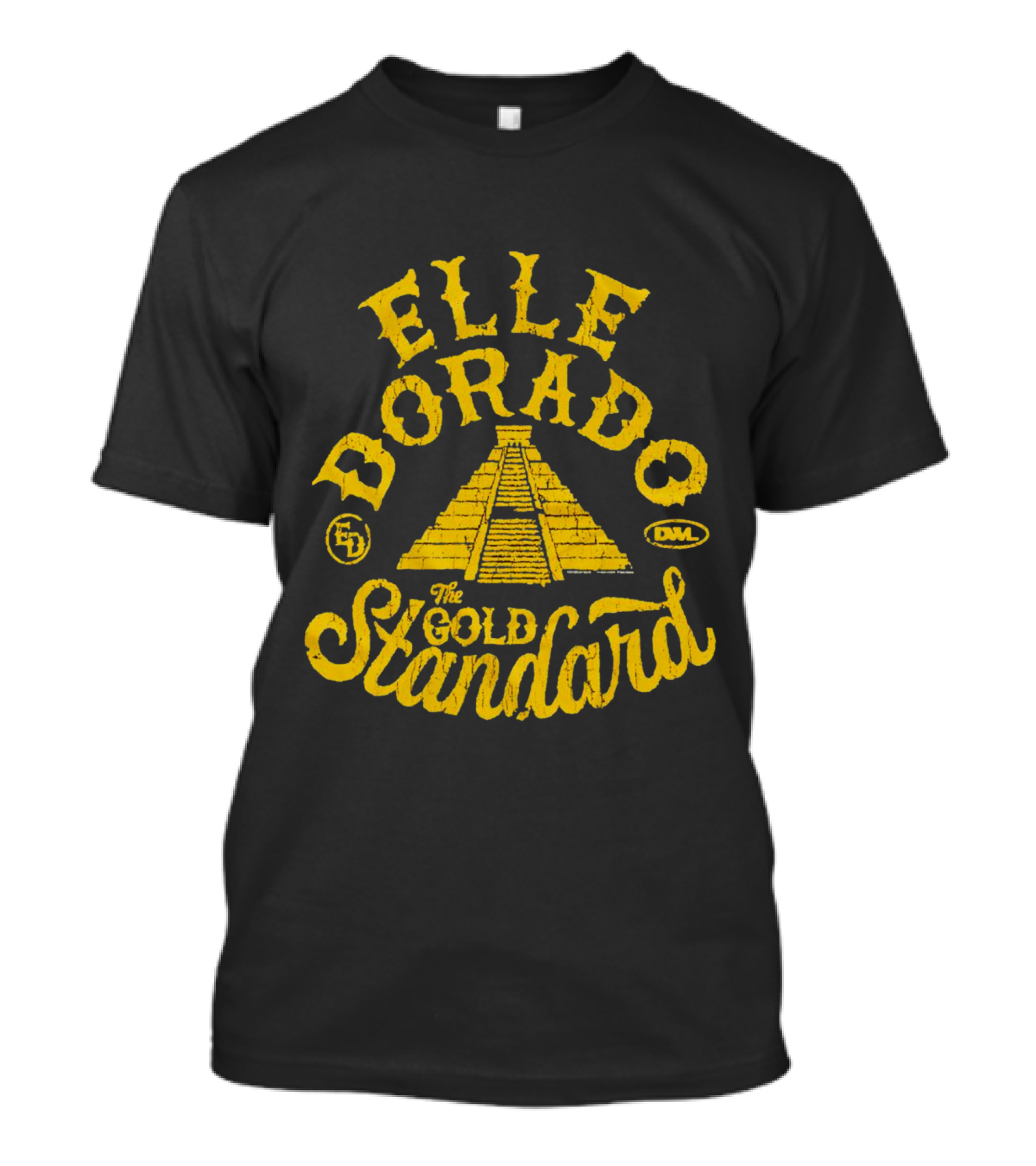 Elle Dorado The Gold Standard Pyramid DWL ED T-Shirt
