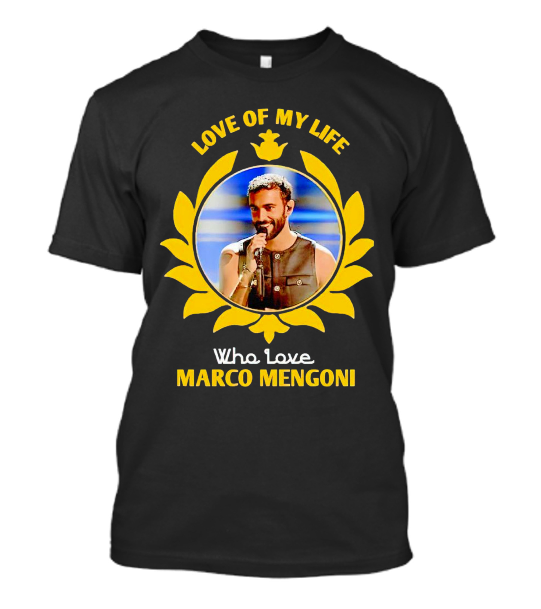Love Of My Life Who Love Marco Mengoni Iconic T-Shirt