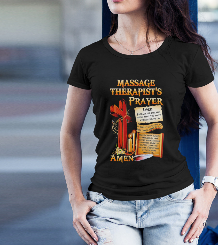 Massage Therapist's Prayer Lord Prepare Me Amen Candles Cross T-Shirt