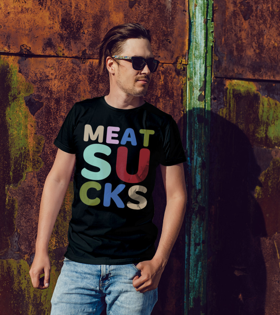 Meat Sucks Multicolored Bold Block Letters T-Shirt