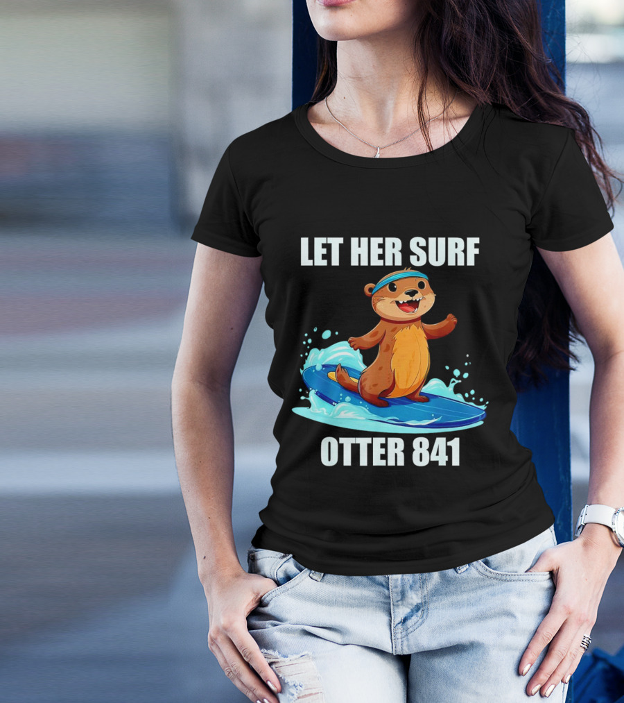 LET HER SURF OTTER 841 Surfing Otter On Blue Surfboard T-Shirt