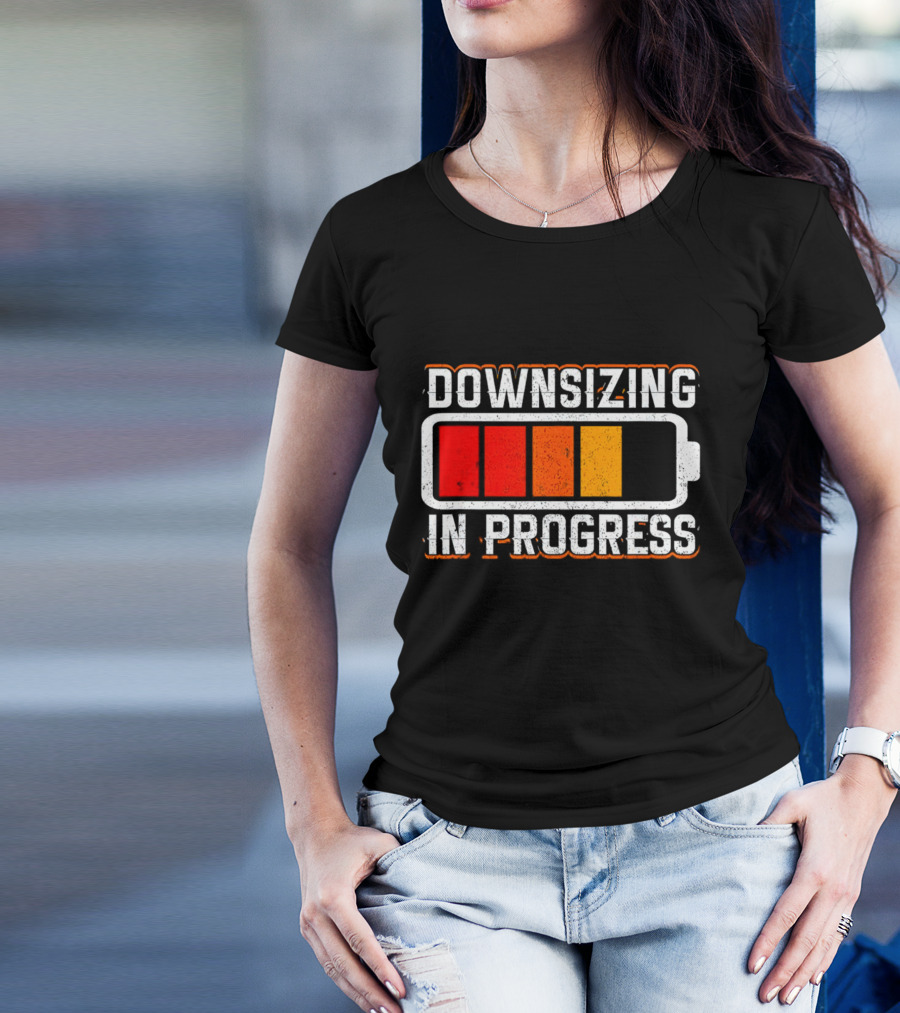 Downsizing In Progress Battery Low Energy Warning T-Shirt