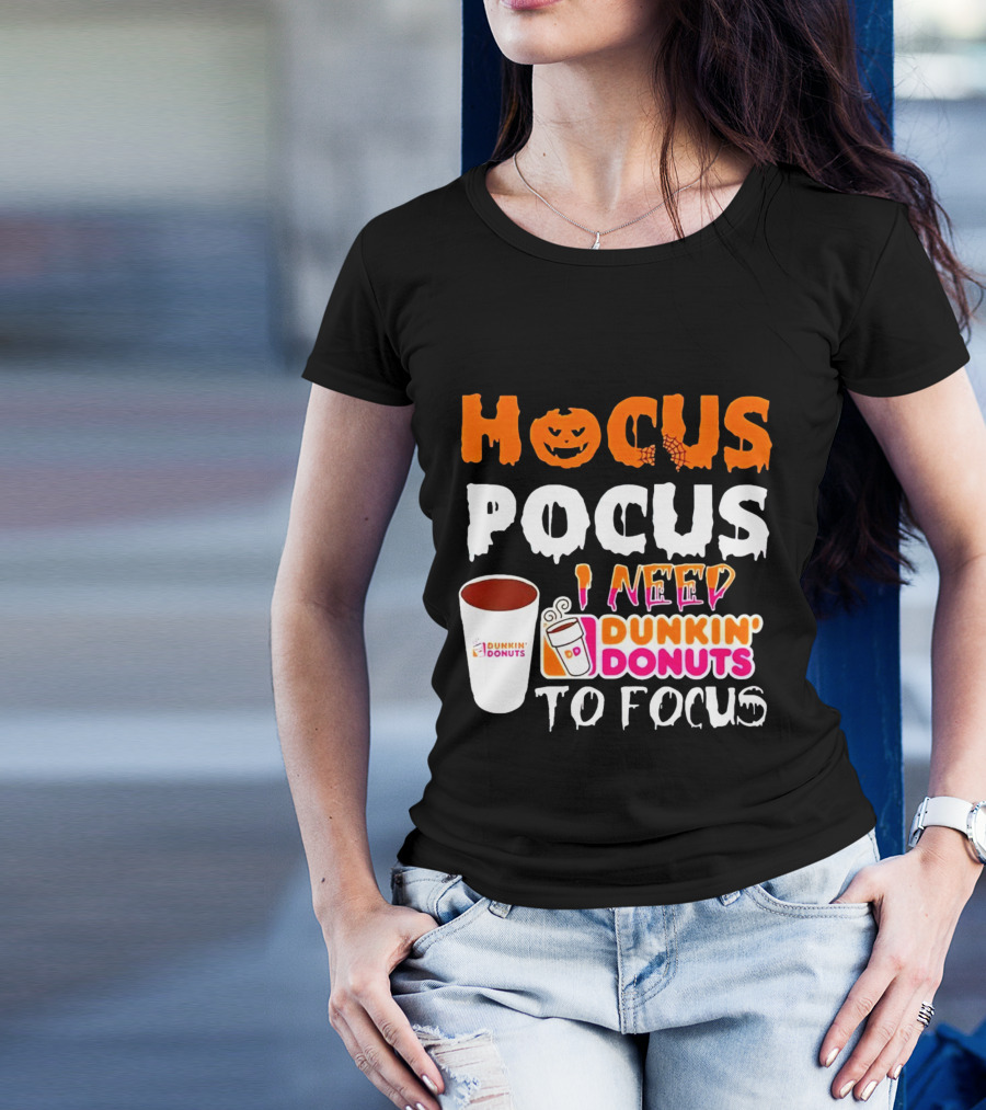 Hocus Pocus Dunkin' Donuts Coffee I Need To Focus T-Shirt