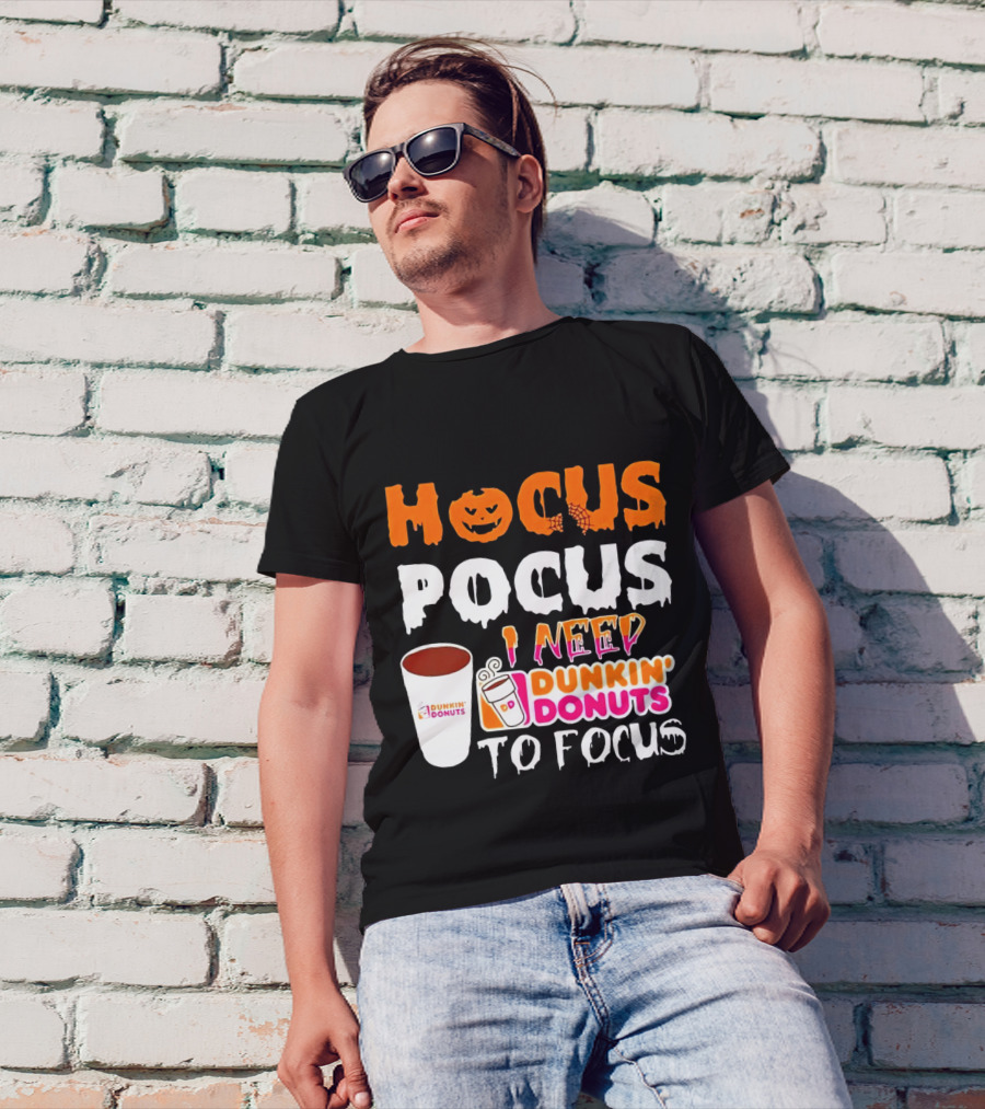 Hocus Pocus Dunkin' Donuts Coffee I Need To Focus T-Shirt