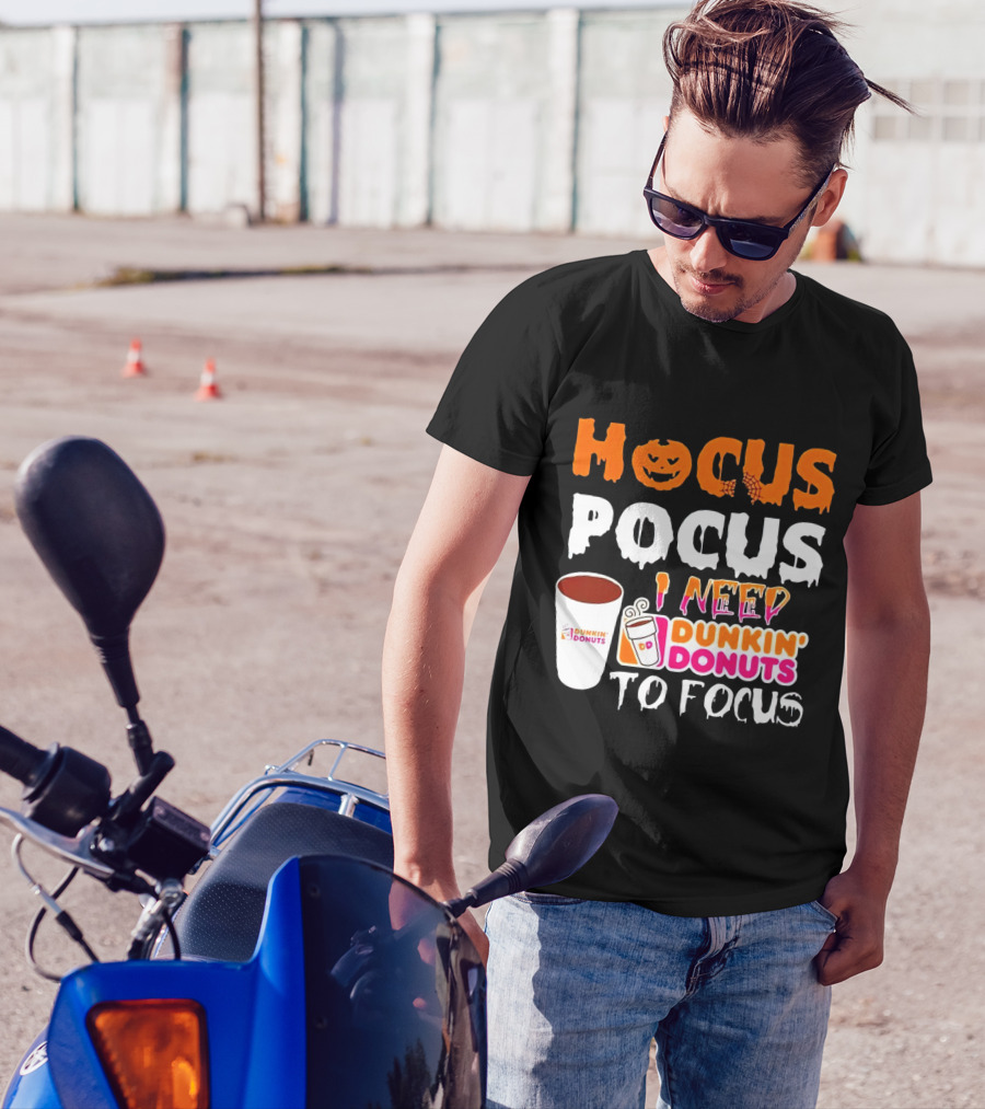 Hocus Pocus Dunkin' Donuts Coffee I Need To Focus T-Shirt