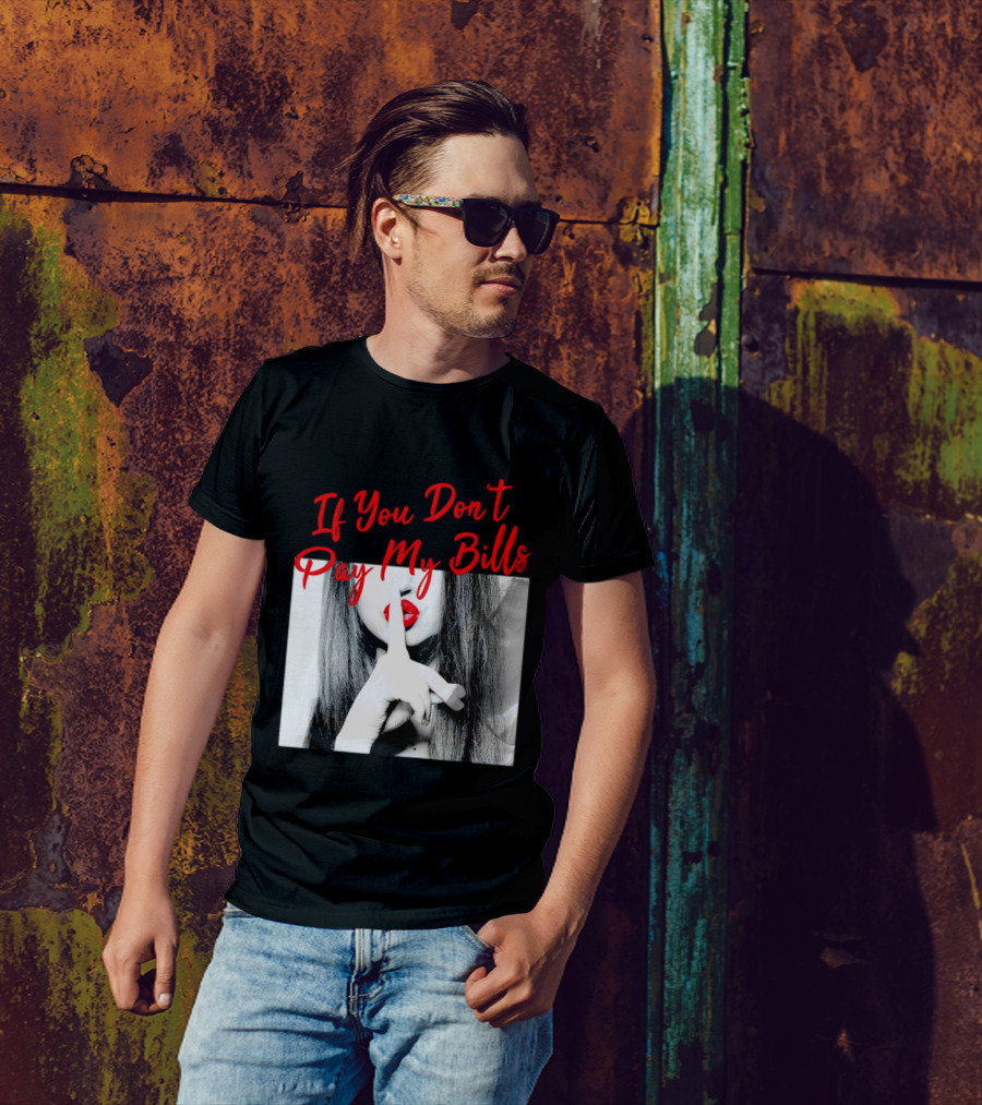 If You Don’t Pay My Bills Finger Shushing Red Lips Woman T-Shirt