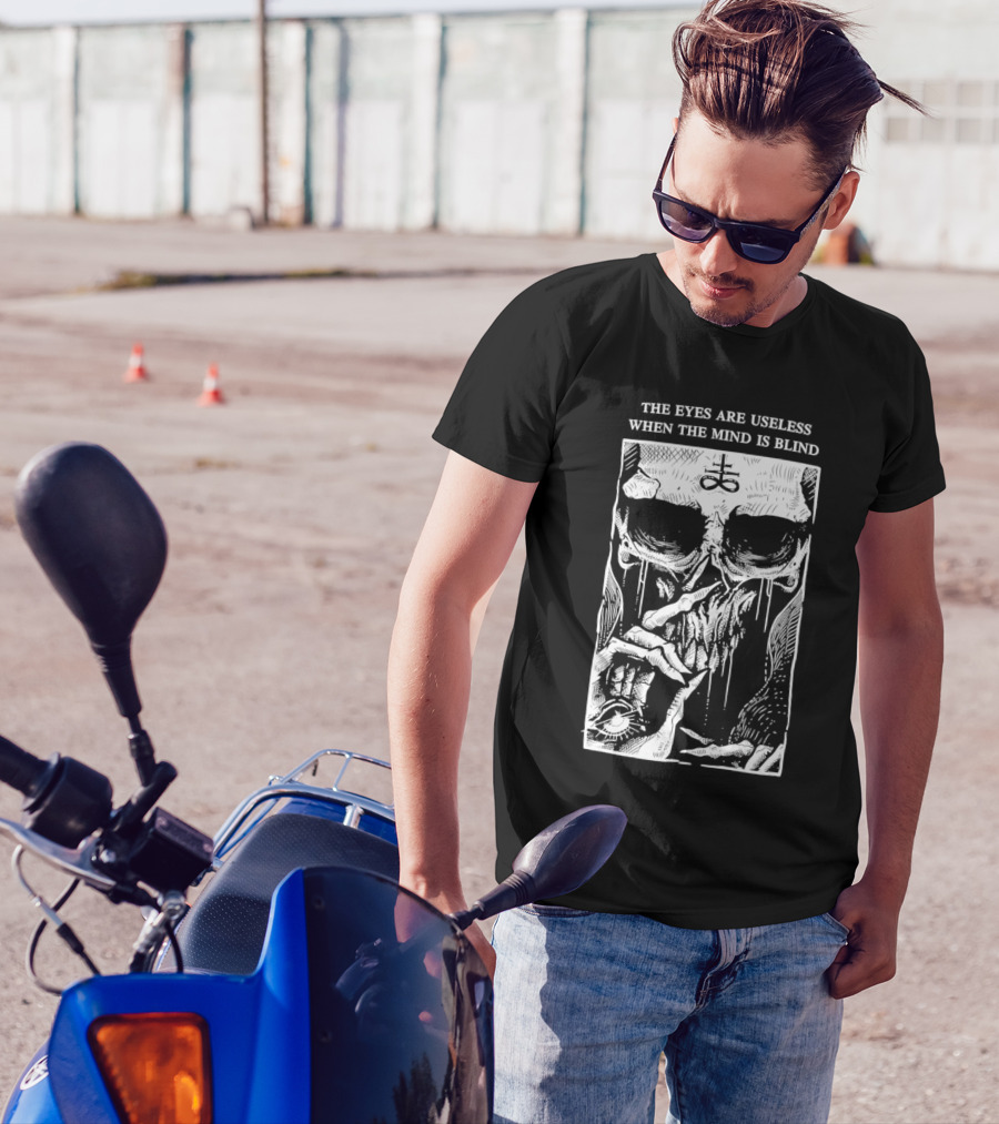The Eyes Are Useless When The Mind Is Blind Skull With Occult Symbol And Eye In Hand T-Shirt