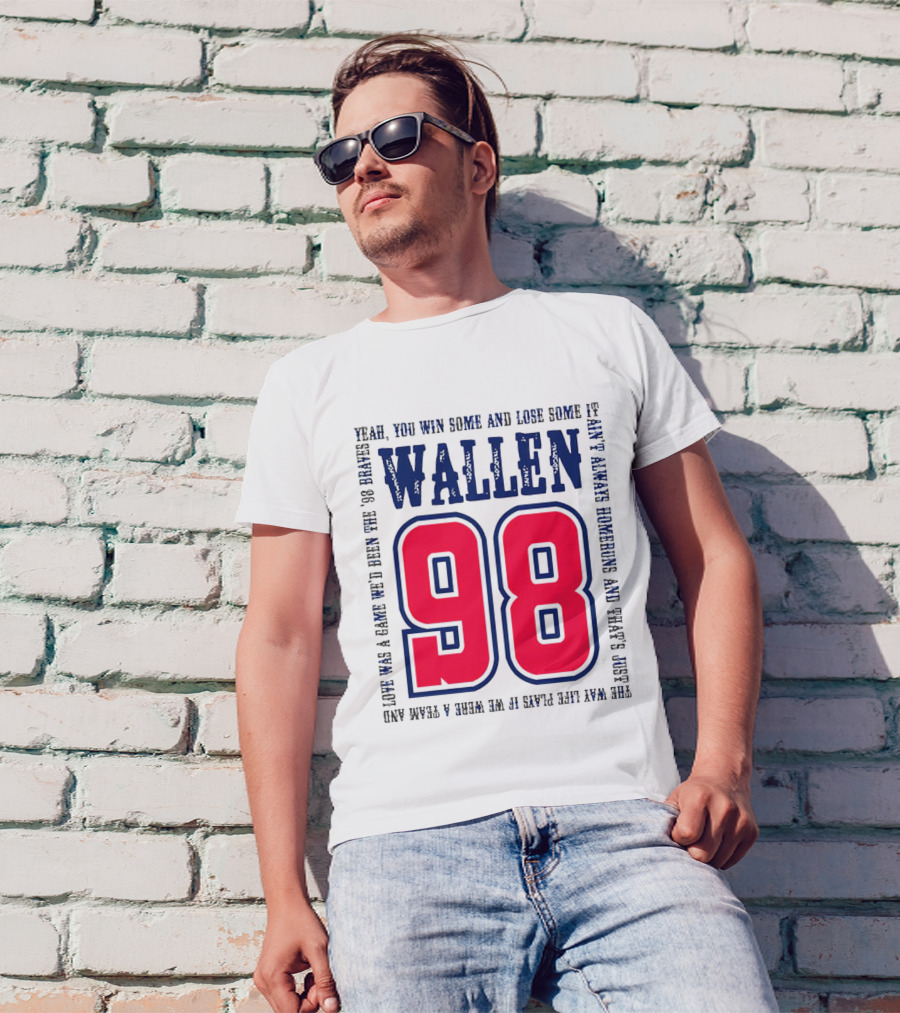 Morgan Wallen 98 Yeah You Win Some And Lose Some Marek Hawkins 98 Plays T-Shirt