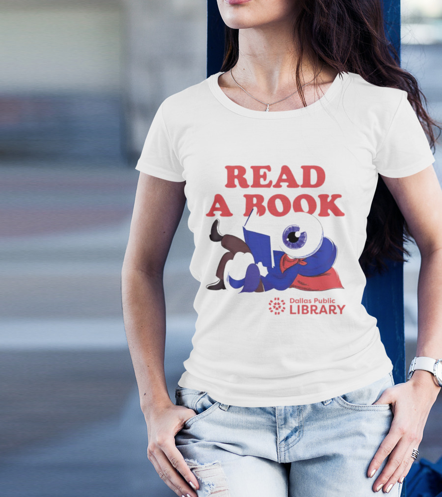 READ A BOOK Dallas Public Library Eyeball Character Reading T-Shirt