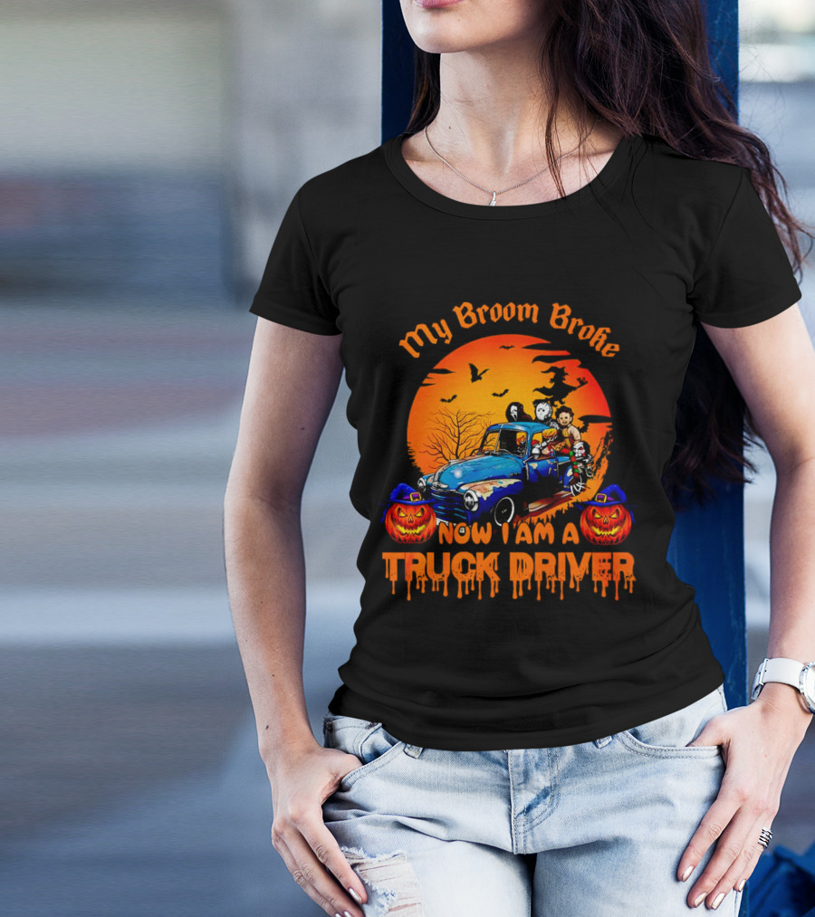 My Broom Broke Now I Am A Truck Driver Halloween Truck With Pumpkins And Ghosts T-Shirt