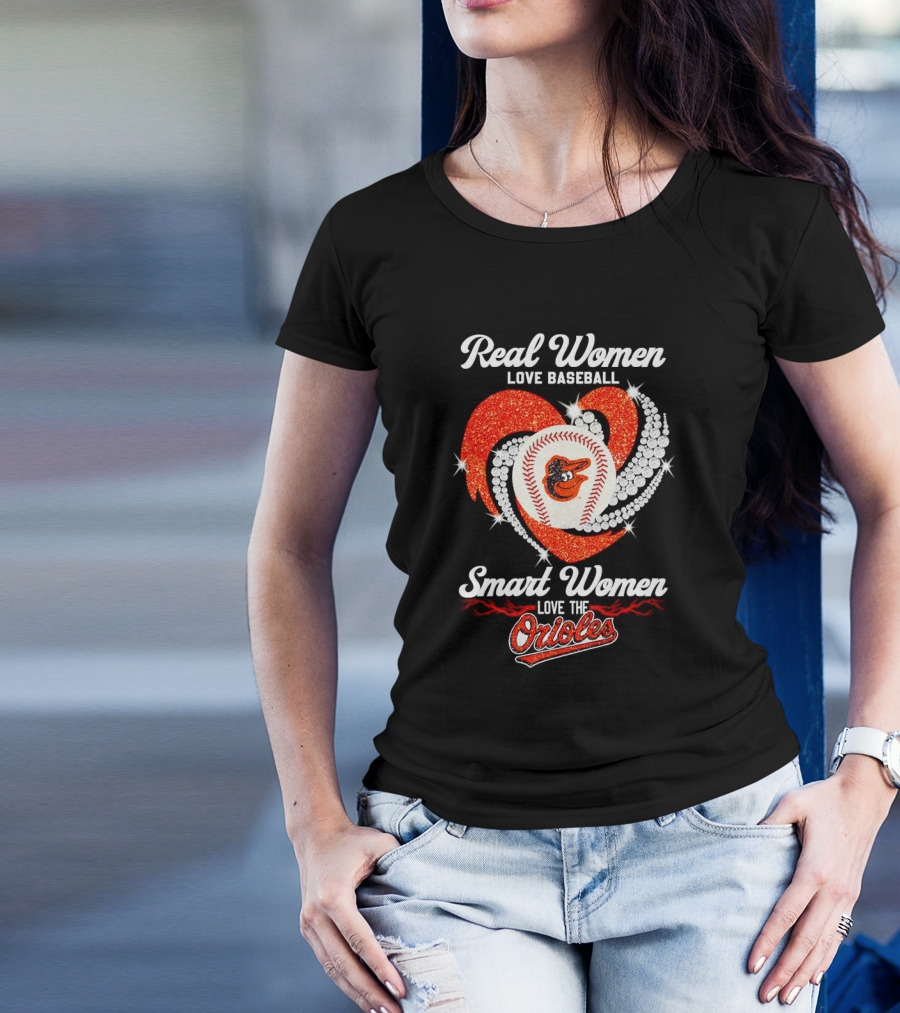 Real Women Love Baseball Smart Women Love The Baltimore Orioles Heart Baseball T-Shirt