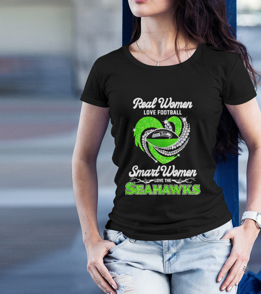 Seattle Seahawks Real Women Love Football Smart Women Love The Seahawks Diamond Love T-Shirt