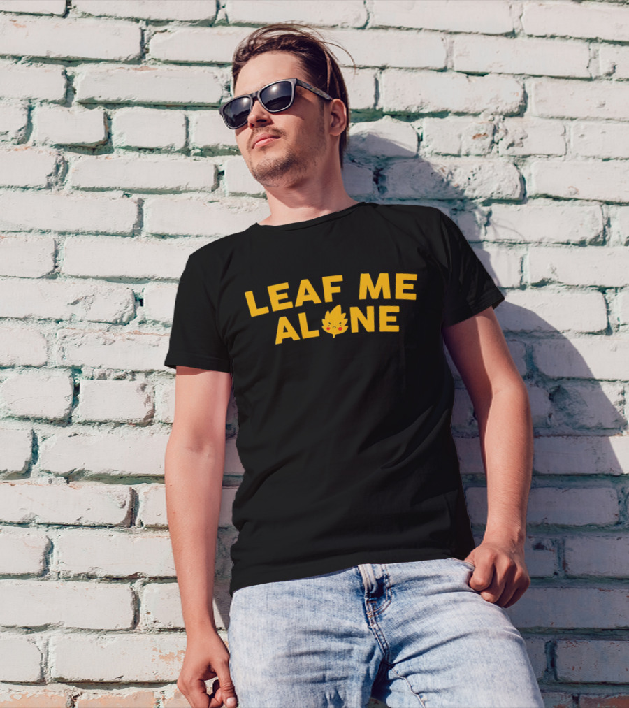 Leaf Me Alone Cute Leaf Face Cartoon T-Shirt
