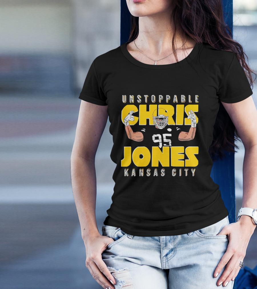 Unstoppable Chris Jones 95 Kansas City Football Energetic Champion T-Shirt