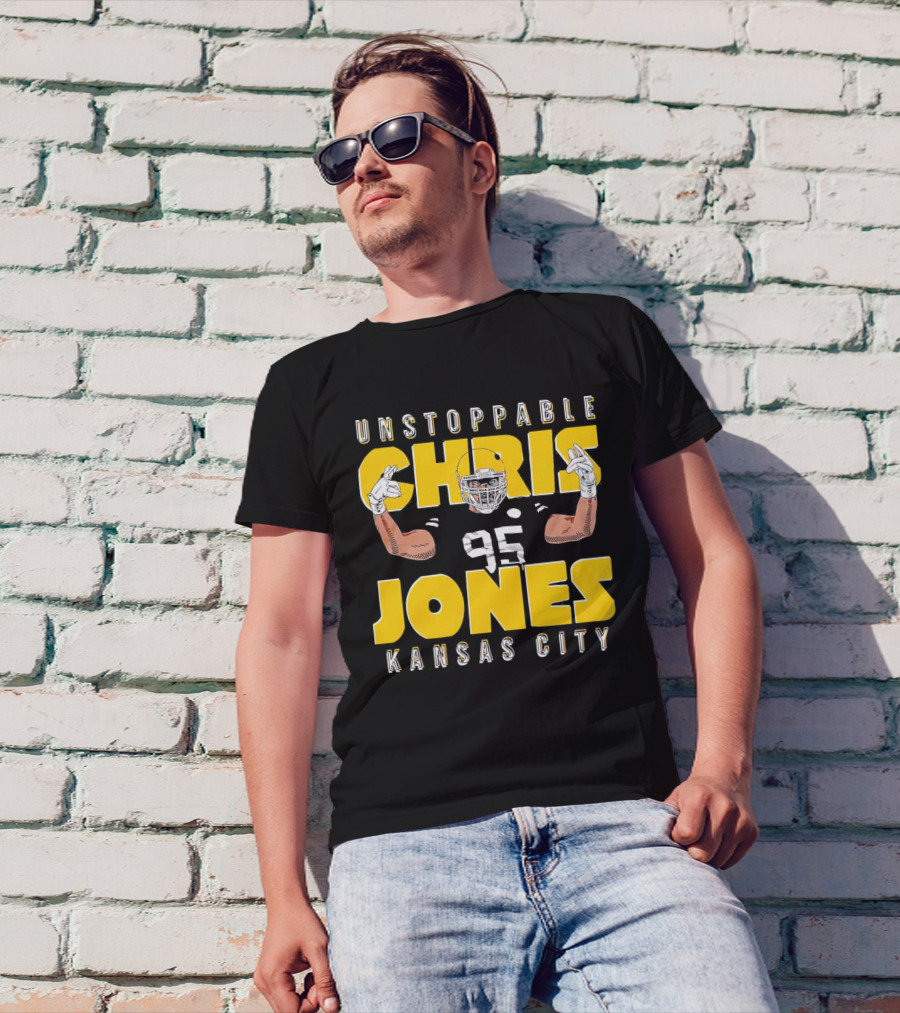 Unstoppable Chris Jones 95 Kansas City Football Energetic Champion T-Shirt