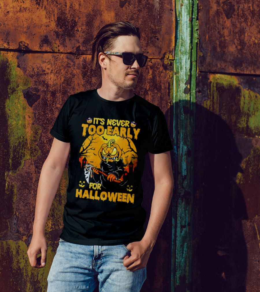 It's Never Too Early For Halloween Pumpkin Reaper Scene T-Shirt