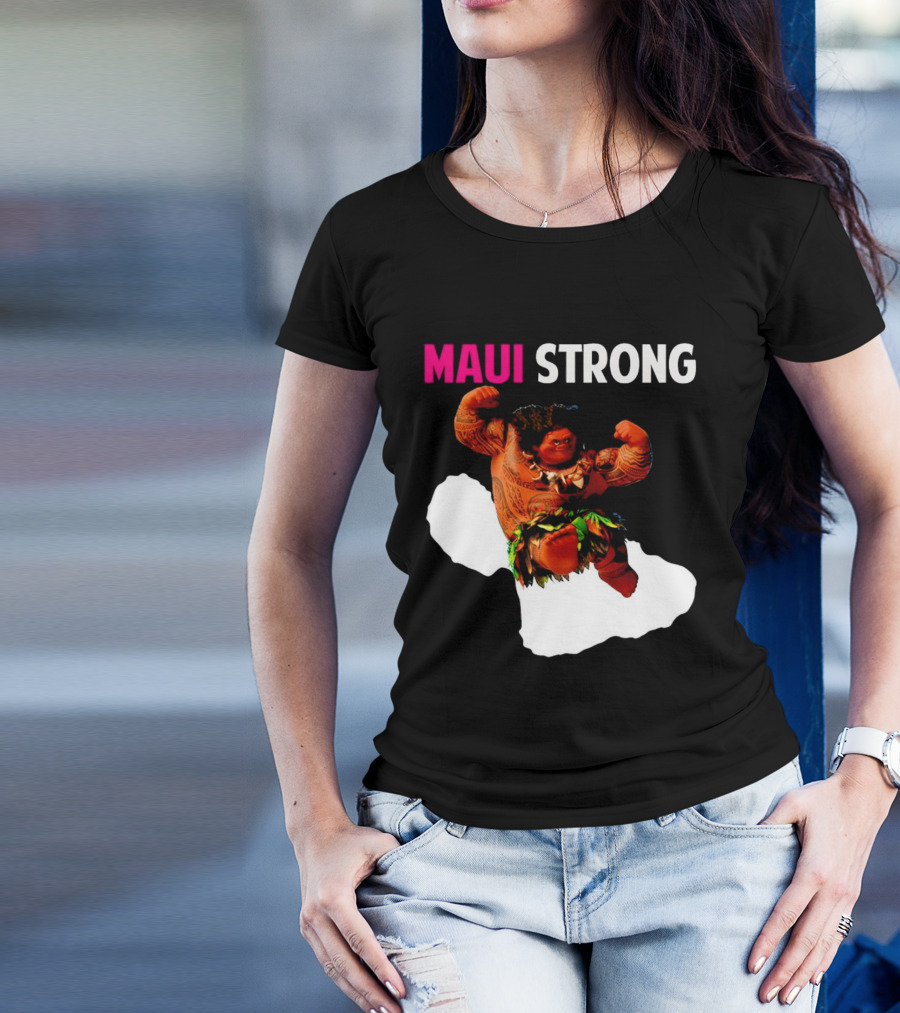 Maui Strong Hawaii Community Foundation Strength Significance T-Shirt