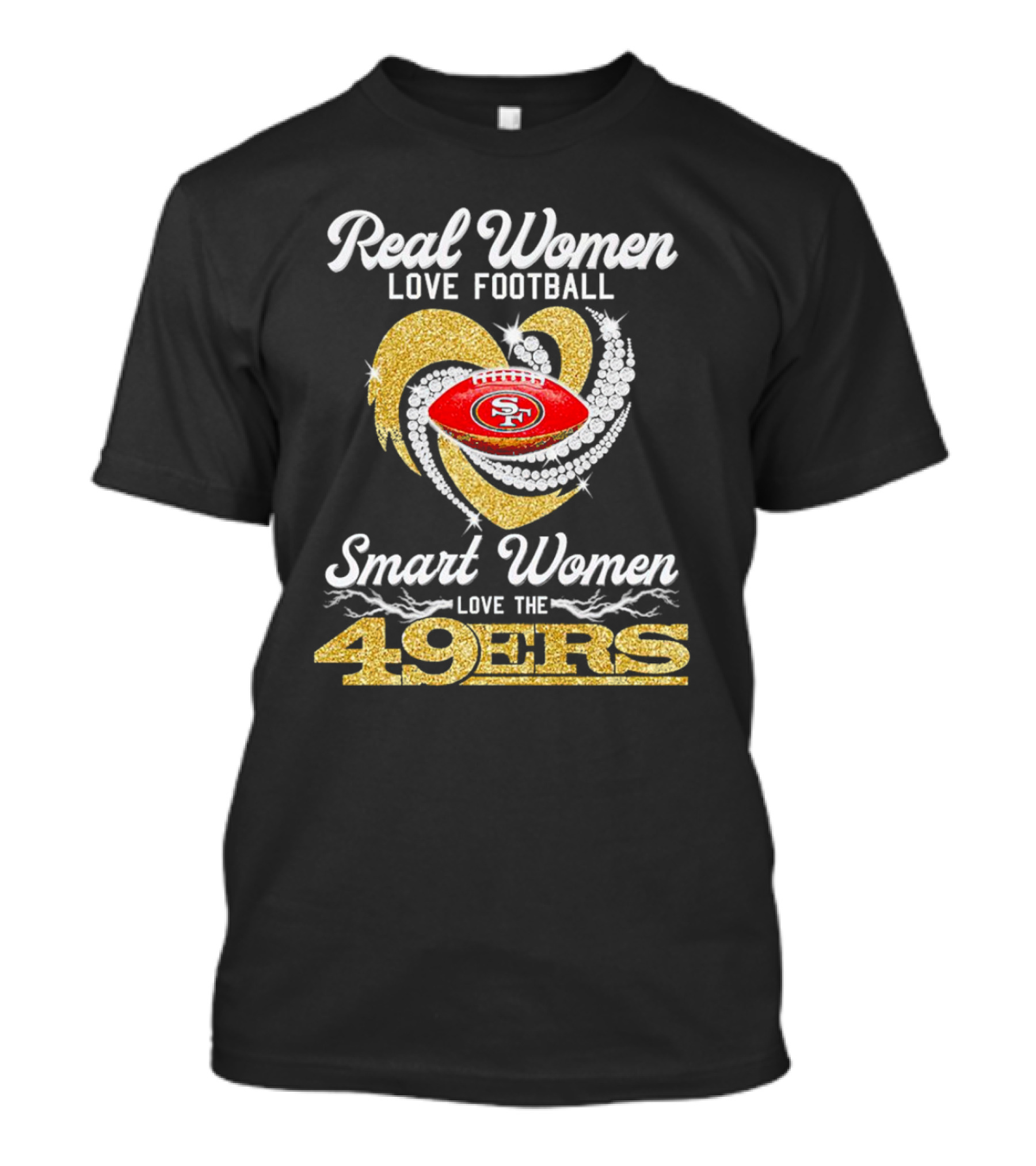 Real Women Love Football Smart Women Love The San Francisco 49ers Heart T-Shirt