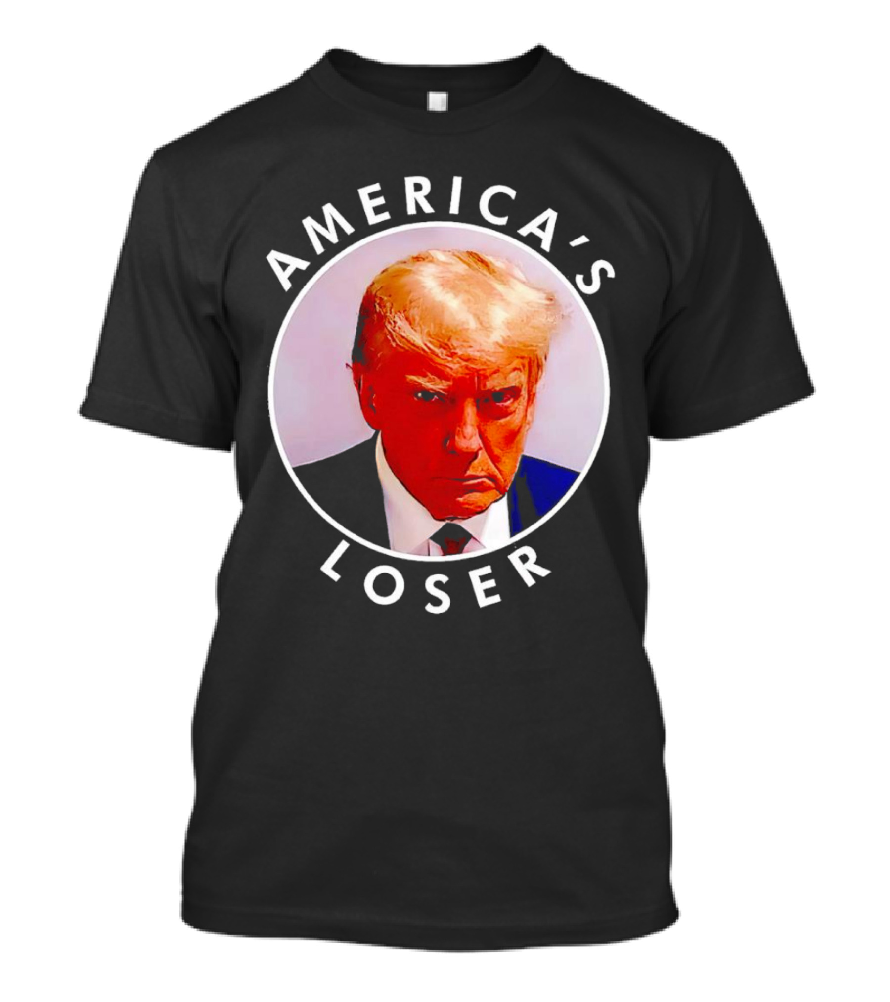 America's Loser Donald Trump T-Shirt