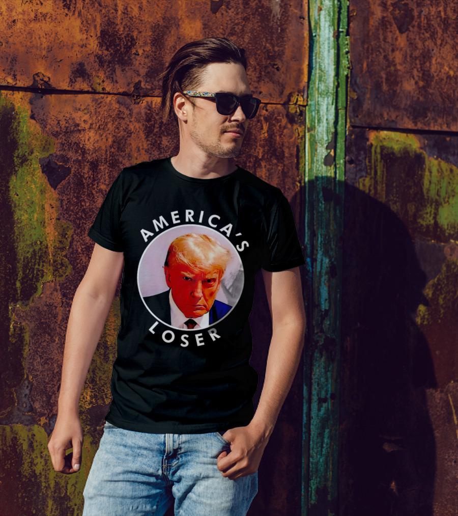 America's Loser Donald Trump T-Shirt