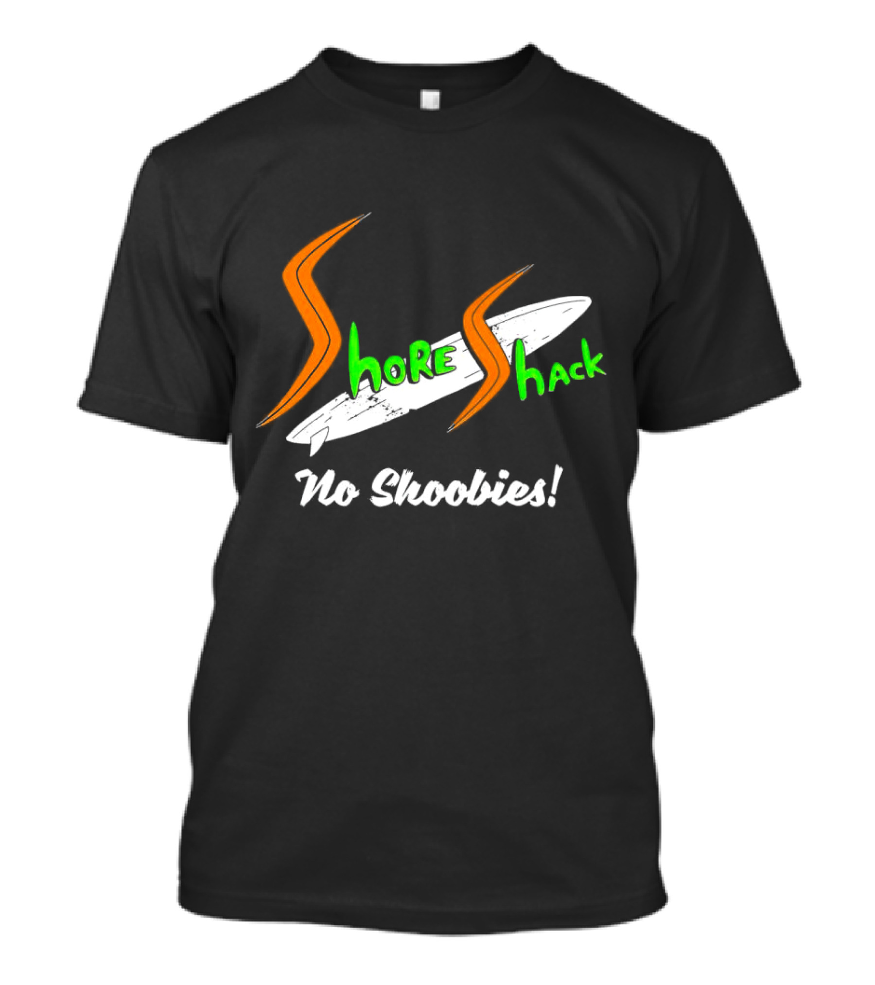 Shore Shack No Shoobies Surfboard T-Shirt