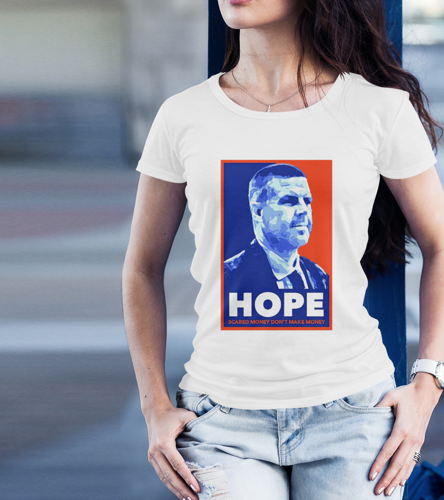 HOPE Billy Napier Scared Money Don't Make Money T-Shirt