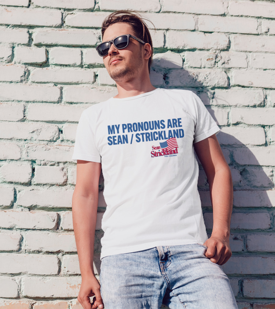 My Pronouns Are Sean Strickland Full Violence American Flag T-Shirt