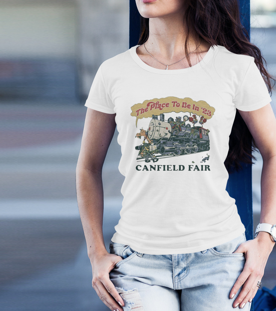 The Place To Be In '23 Canfield Fair Train With Animals T-Shirt