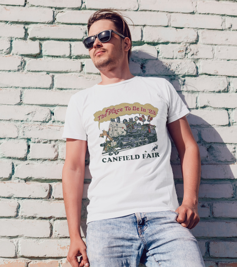 The Place To Be In '23 Canfield Fair Train With Animals T-Shirt