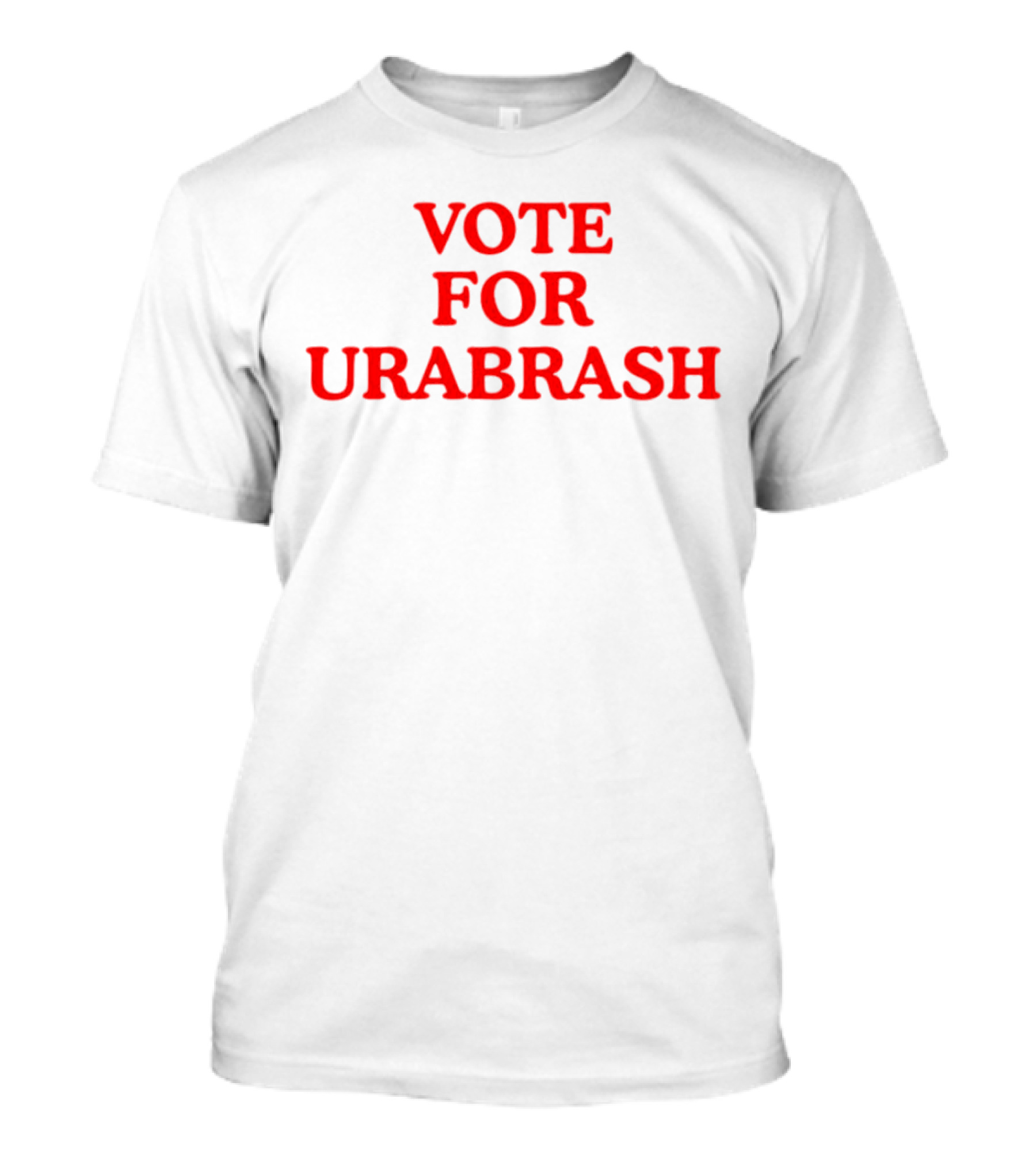 Vote For Urabrask T-Shirt