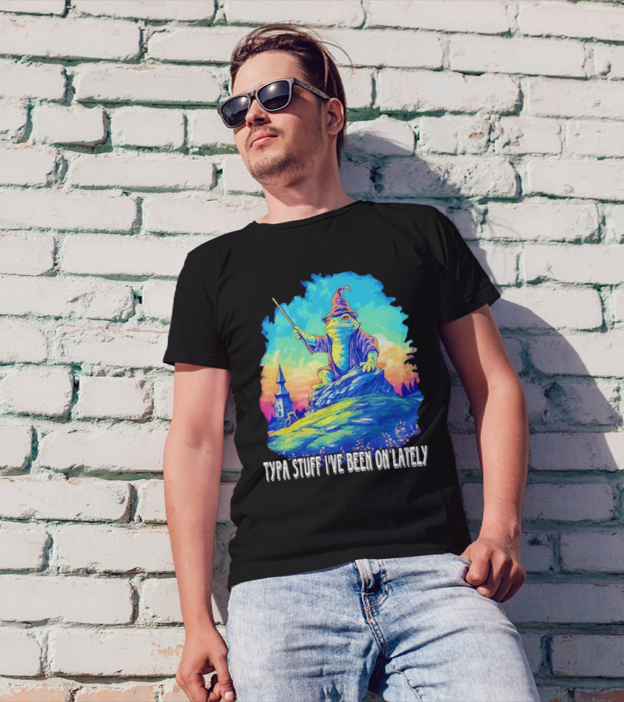 Typa Stuff I've Been On Lately Wizard Frog Fantasy Scene T-Shirt