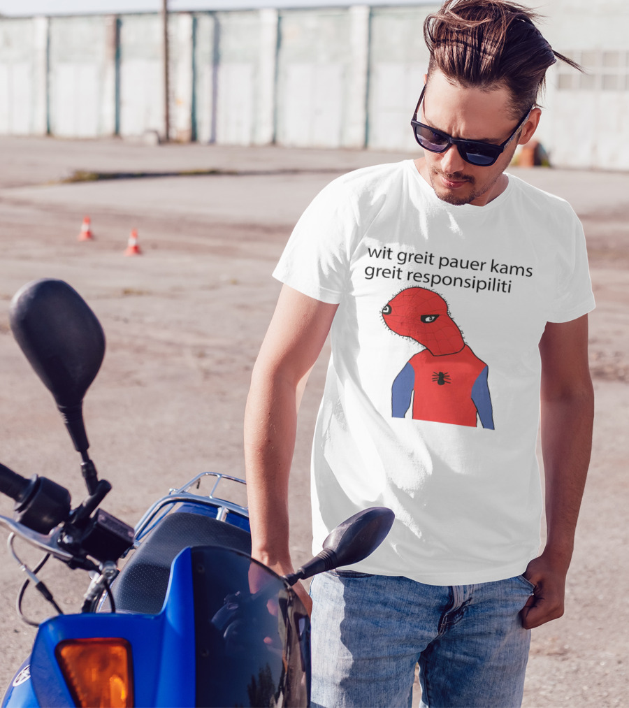 Wit Greit Pauer Kams Greit Responsipiliti Spooderman T-Shirt