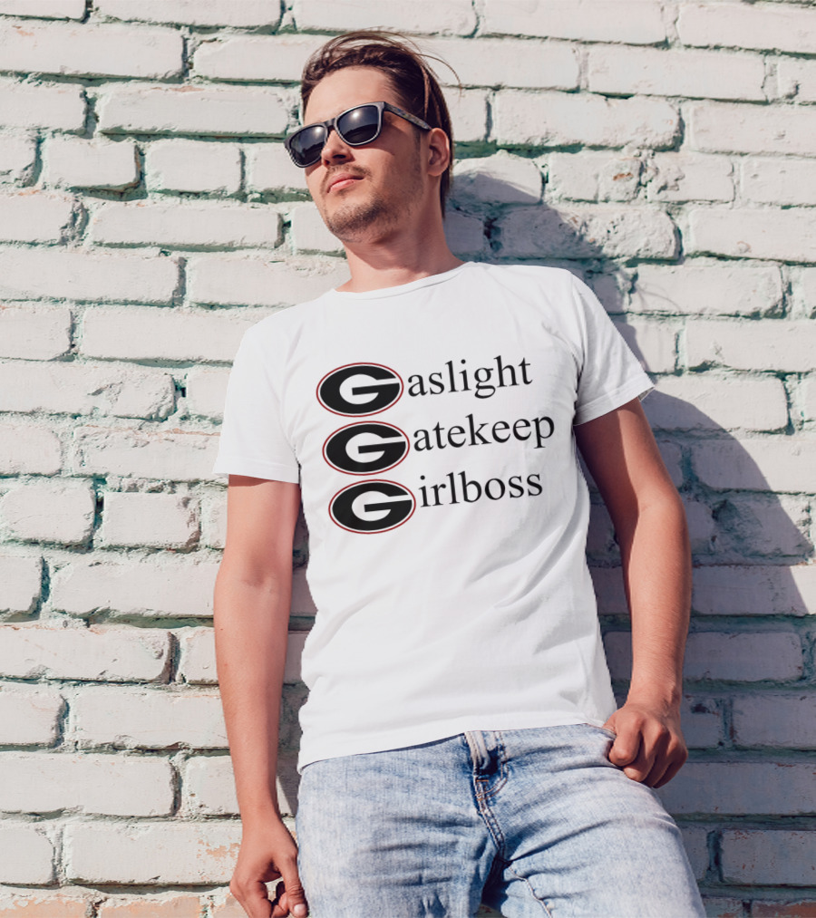 Gaslight Gatekeep Girlboss Georgia Bulldogs T-Shirt
