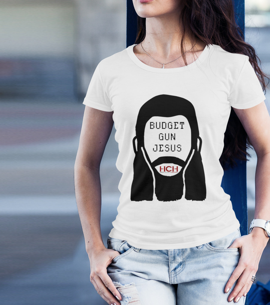 Budget Gun Jesus HCH T-Shirt